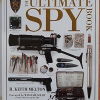 The Ultimate Spy Book, H. Keith Melton, снимка 1 - Специализирана литература - 38799209