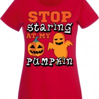 Дамска тениска Stop Staring At My Pumpkin 2,Halloween,Хелоуин,Празник,Забавление,Изненада,Обичаи,, снимка 4 - Тениски - 38144110