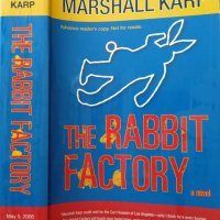 The Rabbit Factory. Marshall Karp 2006 г., снимка 1 - Художествена литература - 29702042