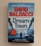 “Dream Town” David Baldacci , снимка 1