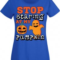 Дамска тениска Stop Staring At My Pumpkin 2,Halloween,Хелоуин,Празник,Забавление,Изненада,Обичаи,, снимка 5 - Тениски - 38144110