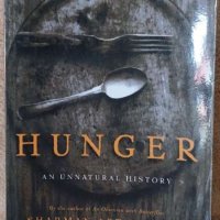 Hunger: An Unnatural History (Sharman Apt Russell), снимка 1 - Други - 39924876