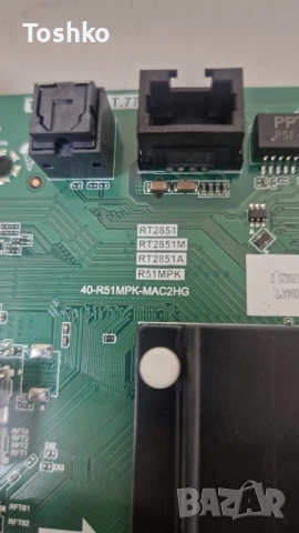 TCL 55P61B MAIN TD.RT2851AT.771(T) 40-R51MPK-MAC2HG POWER  PW.A100W2.772 PANEL LVU550NDAL CS9W59 V1, снимка 3 - Части и Платки - 52065420