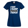Дамска тениска Poker,Eat,Sleep,Peker,Anime,Repeat,Ядене,Спане,Игра,карти,покер, снимка 10