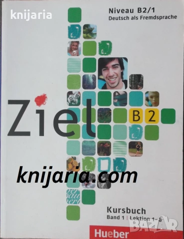 Ziel B2 Niveau B2/1: Kursbuch Band 1 Lektion 1-8