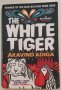 The White Tiger - Aravind Adiga , снимка 1 - Художествена литература - 37460561