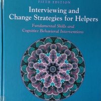 Interviewing and Change Strategies for Helpers: Fundamental Skills and Cognitive-Behavior Interventi, снимка 1 - Специализирана литература - 42916343