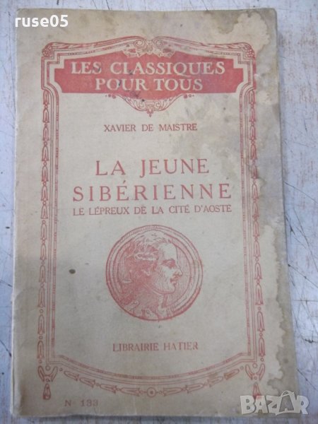 Книга "LA JEUNE SIBÉRIENNE - XAVIER DE MAISTRE" - 80 стр., снимка 1