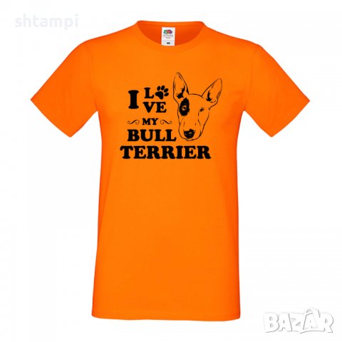 Мъжка тениска I Love My Bull Terrier Dog,Куче, животно,подарък,изненада, снимка 7 - Тениски - 36932990