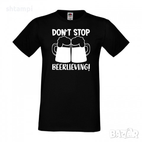 Мъжка тениска Don't Stop Beerlieving,Бира,Бирфест,Beerfest,Подарък,Изненада,Рожден Ден, снимка 9 - Тениски - 36377527