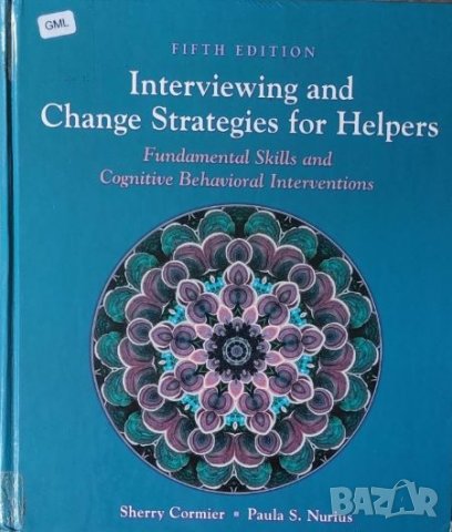 Interviewing and Change Strategies for Helpers: Fundamental Skills and Cognitive-Behavior Interventi, снимка 1 - Специализирана литература - 42916343