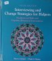 Interviewing and Change Strategies for Helpers: Fundamental Skills and Cognitive-Behavior Interventi