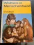германска книга „Wildtiere in Menschenhand: Grundlagen“ (Диви животни в човешки ръце: , снимка 1