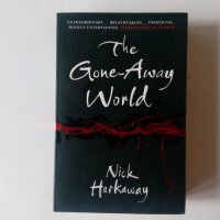 Nick Harkaway - The Gone-Away World - фантастика на английски език, снимка 1 - Художествена литература - 38960939