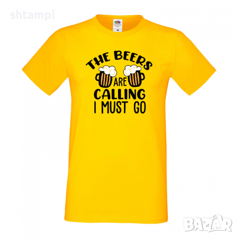 Мъжка тениска The beers are calling I must go,Бира,Бирфест,Beerfest,Подарък,Изненада,Рожден Ден, снимка 9 - Тениски - 36387576