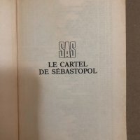 Le Cartel de Sébastopol-Gérard de Villiers, снимка 2 - Други - 34558402