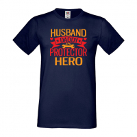 Мъжка тениска Husband Daddy Protector Баща, Дядо,Празник,Татко,Изненада,Повод,Рожден ден, Имен Ден,, снимка 4 - Тениски - 36504407