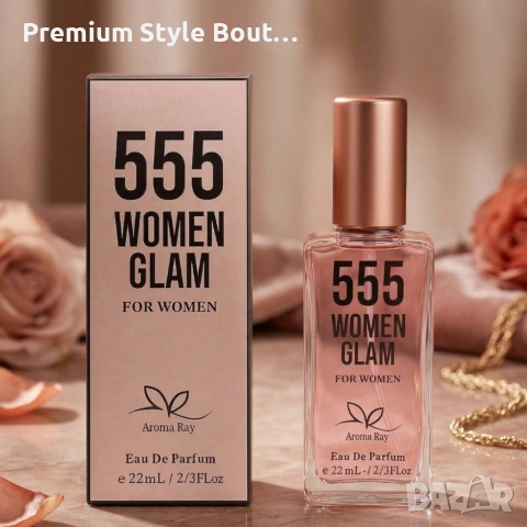 Свеж и дълготраен дамски парфюм 555 Women Glam - цитрусова енергия и мускусна дълбочина, снимка 4 - Дамски парфюми - 54090876