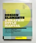Design Elements, 2nd Edition: Understanding the rules and knowing when to break them - Updated, снимка 1