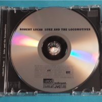 Robert Lucas(Canned Heat) – 1991 - Luke And The Locomotives(Country Blues), снимка 5 - CD дискове - 41480774