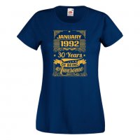 Дамска Тениска JANUARY 1992 30 YEARS BEING AWESOME Подарък,Ианенада,Празмик , снимка 10 - Тениски - 37083768