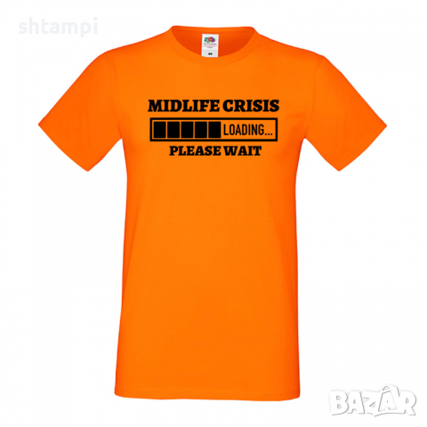 Мъжка тениска Midlife Crisis Loading,Loading,Please wait,батерия,Изненада,Подарък, снимка 8 - Тениски - 36419323