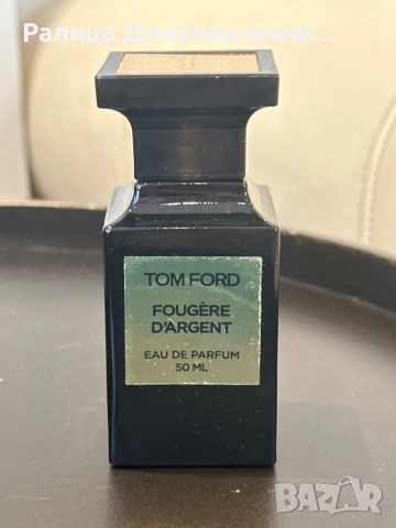 Парфюм без кутия- Tom Ford Prive Fougère d’Argent 