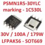 PSMN1R5-30YLC SMD marking - 1C530L - LFPAK56 / SOT669 N-FET TRANSISTOR - 2 БРОЯ, снимка 1 - Друга електроника - 40763066