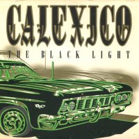 Calexico-The Black Light, снимка 1 - CD дискове - 35372882