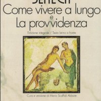 COME VIVERE A LUNGO LA PROVVIDENZA / SENECA (За краткостта на живота – Сенека), снимка 1 - Художествена литература - 27499653