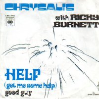 Грамофонни плочи Chrysalis With Ricky Burnett – Help (Get Me Some Help) 7" сингъл, снимка 1 - Грамофонни плочи - 44151427
