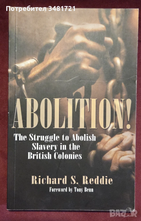 Abolition! The Struggle to Abolish Slavery in the British Colonies, снимка 1