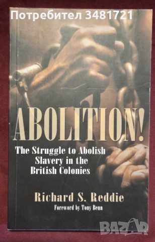 Abolition! The Struggle to Abolish Slavery in the British Colonies
