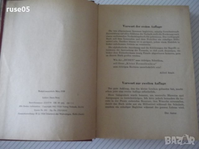 Книга "KLEINES FORMELLEXIKON - Alfred Arndt" - 432 стр., снимка 3 - Енциклопедии, справочници - 38099548
