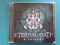 Eternal Oath – 2002 - Righteous (Death Metal,Goth Rock), снимка 1 - CD дискове - 42925244