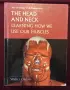 The Head and Neck. Learning How We Use Our Muscles, снимка 1
