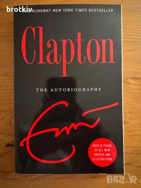 Eric Clapton - The Autobiography, снимка 1