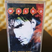 Waldo - It's About Time, снимка 1 - Аудио касети - 36953335