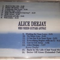 CD Alice Deejay - Who Needs Guitars Anyway, снимка 6 - CD дискове - 44721405