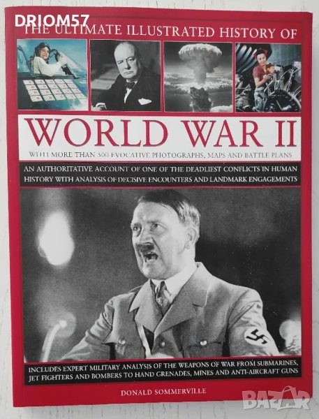 The Illustrated History of World War 2 - Donald Sommerville, снимка 1