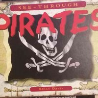 See - through Pirates Kelly Davis (Страхотна детска книжка с множество илюстрации), снимка 1 - Детски книжки - 33792050
