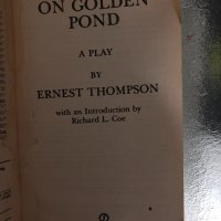 On Golden Pond: A Play Ernest Thompson, снимка 2 - Други - 34418432