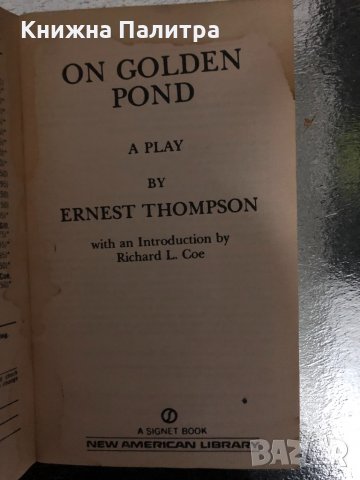 On Golden Pond: A Play Ernest Thompson, снимка 2 - Други - 34418432