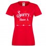 Дамска тениска Sorry I Have A Boyfriend, снимка 5