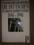 Die Deutschen In Ihrem Jahrhundert 1890 1990 , снимка 1