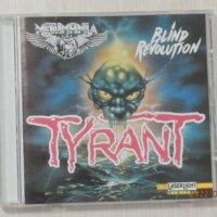 Tyrant (Ger) – Blind Revolution/Ruling The World – 1988 , снимка 1 - CD дискове - 35386894