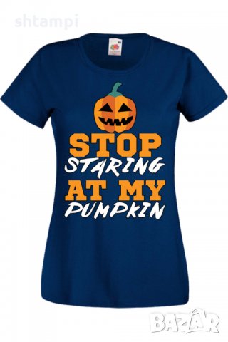 Дамска тениска Stop Staring At My Pumpkin 1,Halloween,Хелоуин,Празник,Забавление,Изненада,Обичаи,, снимка 6 - Тениски - 38138310