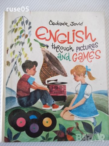 Книга "ENGLISH THROUGH PICTURES GAMES-Cedomir Jovic" - 96стр
