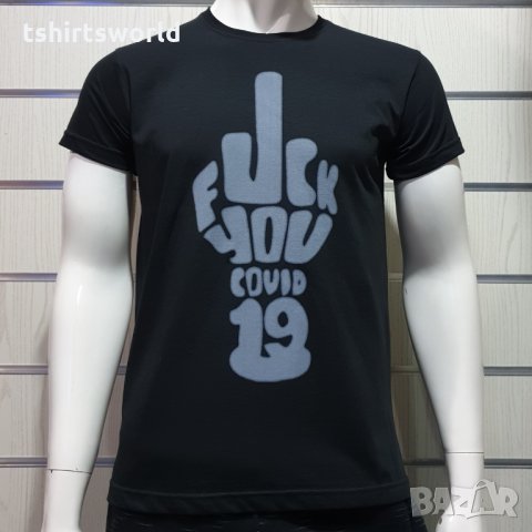Нова мъжка тениска с дигитален печат FUCK YOU COVID 19, снимка 1 - Тениски - 30648473