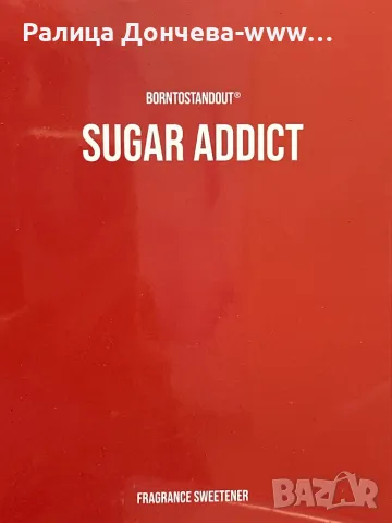 Парфюм продукт-BORNTOSTANDOUT-SUGAR ADDICT